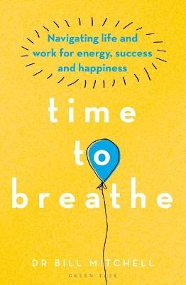 Time to Breathe - Dr Bill Mitchell