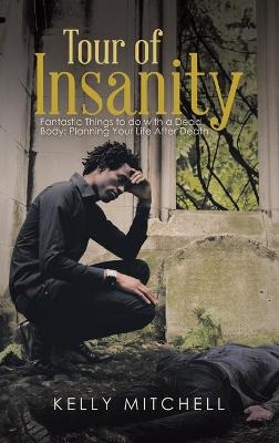 Tour of Insanity - Kelly Mitchell