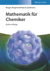 Mathematik für Chemiker - Ansgar Jüngel, Hans G. Zachmann