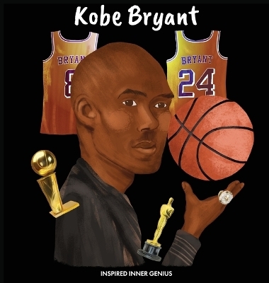 Kobe Bryant - Inspired Inner Genius