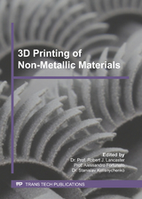 3D Printing of Non-Metallic Materials - 