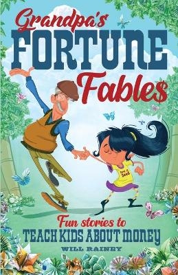 Grandpa's Fortune Fables - Will Rainey