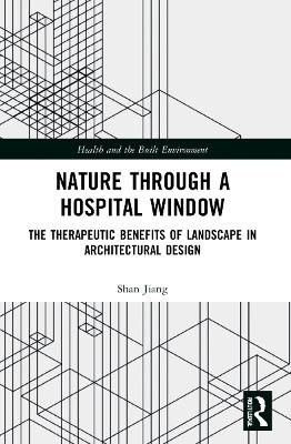 Nature through a Hospital Window - Shan Jiang