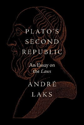 Plato's Second Republic - André Laks