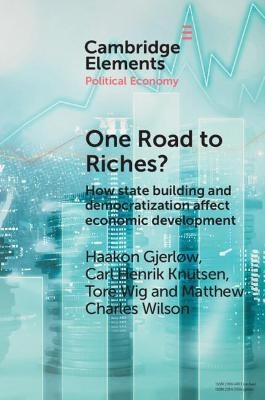 One Road to Riches? - Haakon Gjerløw, Carl Henrik Knutsen, Tore Wig, Matthew Charles Wilson