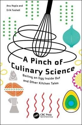 A Pinch of Culinary Science - Anu Inkeri Hopia, Erik Cyrus Fooladi