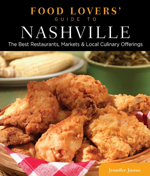 Food Lovers' Guide to(R) Nashville -  Jennifer Justus