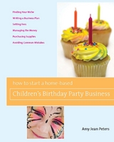 How to Start a Home-Based Children's Birthday Party Business -  Amy Jean Peters