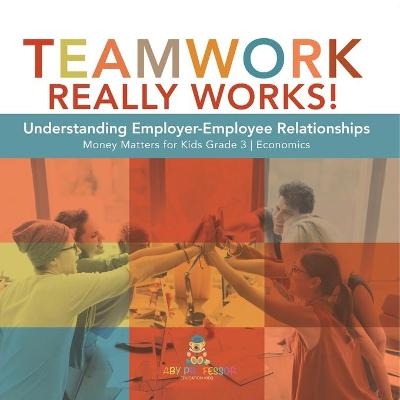 Teamwork Really Works! -  Biz Hub