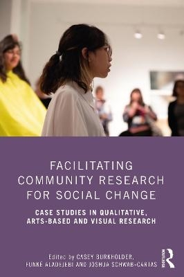 Facilitating Community Research for Social Change - 