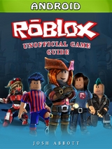 Roblox Android Game Guide Unofficial -  Chala Dar