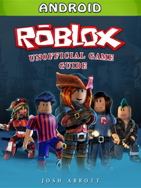 Roblox Android Game Guide Unofficial -  Chala Dar