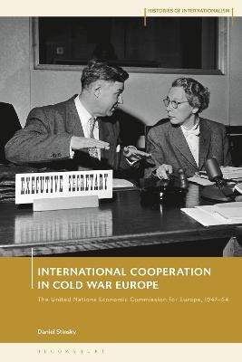 International Cooperation in Cold War Europe - Daniel Stinsky