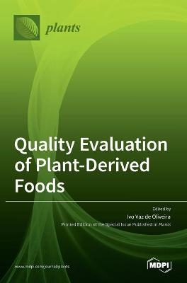 Quality Evaluation of Plant-Derived Foods