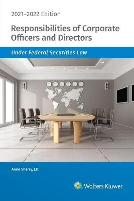 Responsibilities of Corporate Officers and Directors Under Federal Securities Law - Wolters Kluwer Editorial Staff