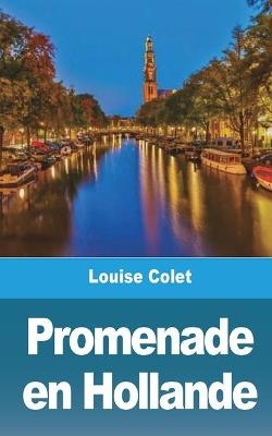 Promenade en Hollande - Louise Colet