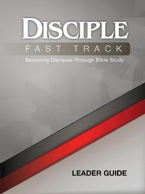 Disciple Fast Track Leader - Richard Wilke