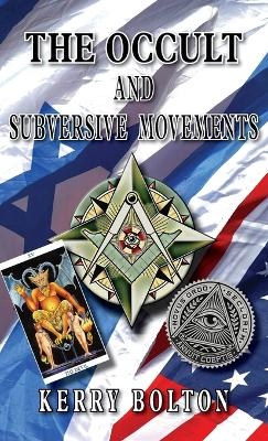 The Occult & Subversive Movements -  Bolton,  Kerry