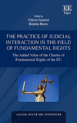 The Practice of Judicial Interaction in the Field of Fundamental Rights - 