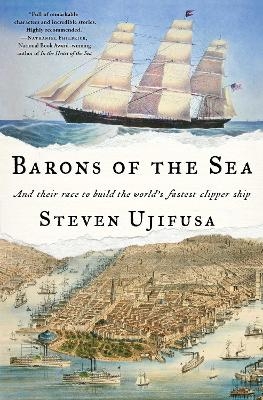 Barons of the Sea - Steven Ujifusa