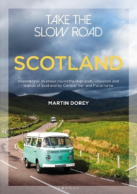 Take the Slow Road: Scotland - Martin Dorey