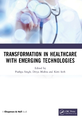 Transformation in Healthcare with Emerging Technologies - 