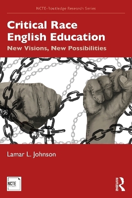 Critical Race English Education - Lamar L. Johnson