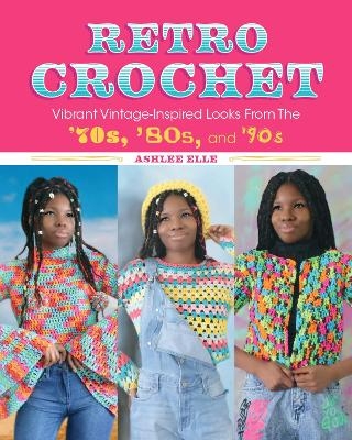 Retro Crochet - Ashlee Elle