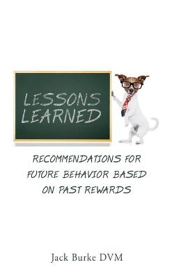 lessons learned - Jack Burke DVM