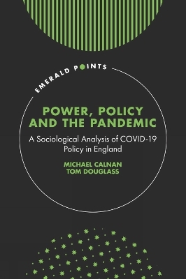 Power, Policy and the Pandemic - Michael Calnan, Tom Douglass