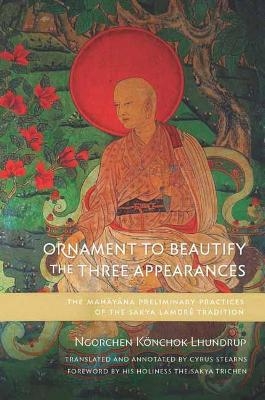 Ornament to Beautify the Three Appearances - Ngorchen Könchok Lhundrup