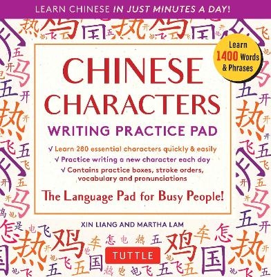 Chinese Characters Writing Practice Pad - Xin Liang, Martha Lam