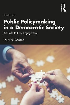 Public Policymaking in a Democratic Society - Larry N. Gerston