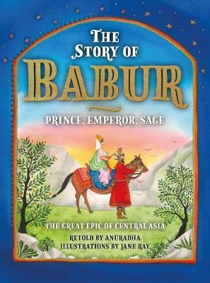 The Story of Babur -  Anuradha