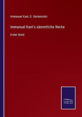 Immanuel Kant's sÃ¤mmtliche Werke - Immanuel Kant