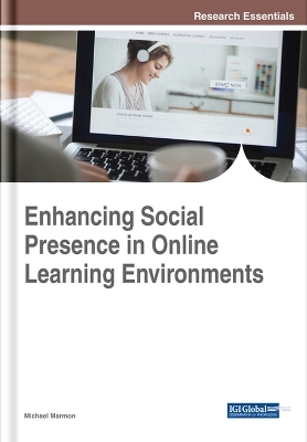 Enhancing Social Presence in Online Learning Environments - 