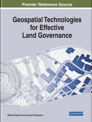 Geospatial Technologies for Effective Land Governance - 