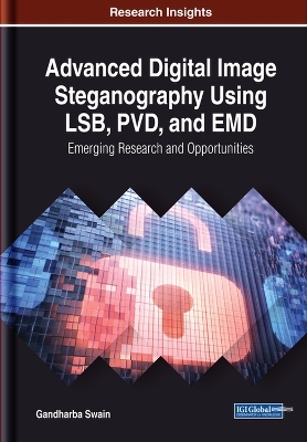 Advanced Digital Image Steganography Using LSB, PVD, and EMD - Gandharba Swain