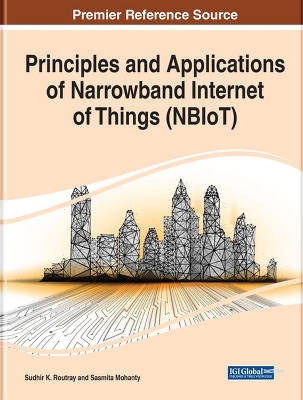 Principles and Applications of Narrowband Internet of Things (NBIoT) - 