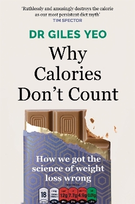 Why Calories Don't Count - Dr Giles Yeo