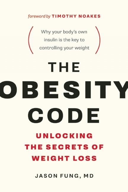 The Obesity Code - Dr. Jason Fung