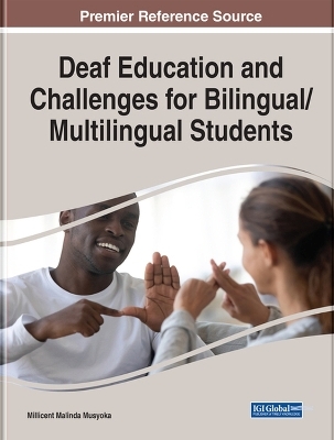 Deaf Education and Challenges for Bilingual/Multilingual Students - 