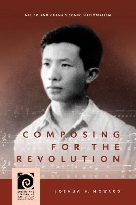 Composing for the Revolution - Joshua H. Howard, Frederick Lau