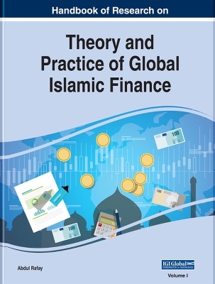 Handbook of Research on Theory and Practice of Global Islamic Finance - 