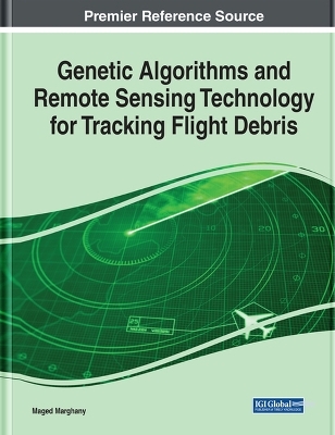 Genetic Algorithms and Remote Sensing Technology for Tracking Flight Debris - Maged Marghany