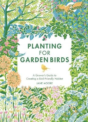 Planting for Garden Birds - Jane Moore