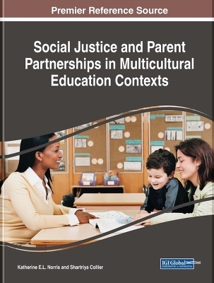 Social Justice and Parent Partnerships in Multicultural Education Contexts - 