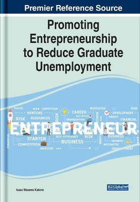 Promoting Entrepreneurship to Reduce Graduate Unemployment - 