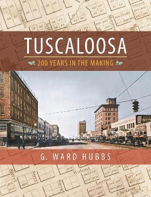 Tuscaloosa - G. Ward Hubbs,  Tuscaloosa Tourism &  Sports Commission