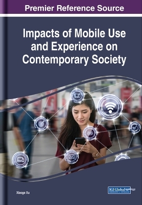 Impacts of Mobile Use and Experience on Contemporary Society - 